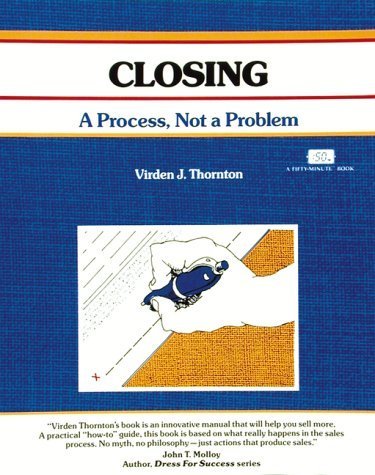 Closing: A Process Not a Problem