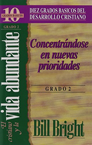 El cristiano y la vida abundante/ The Christian & The Abundant Life: Grado 2/ Step 2
