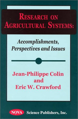 Research on Agricultural Systems Accomplishments, Perspectives and Issues: Accomplishments, Perspectives, and Issues