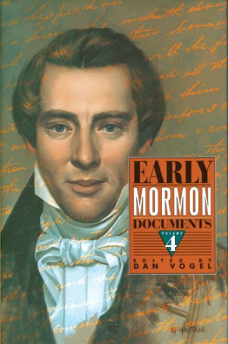 Early Mormon Documents: Volume Four