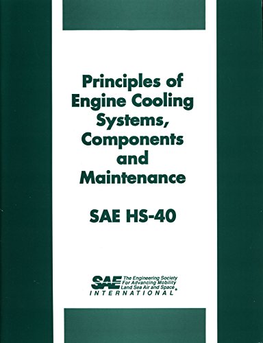 Principles of Engine Cooling Systems, Components and Maintenance, Sae Hs-40