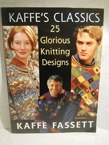 Kaffe's Classics: 25 Glorious Knitting Desings