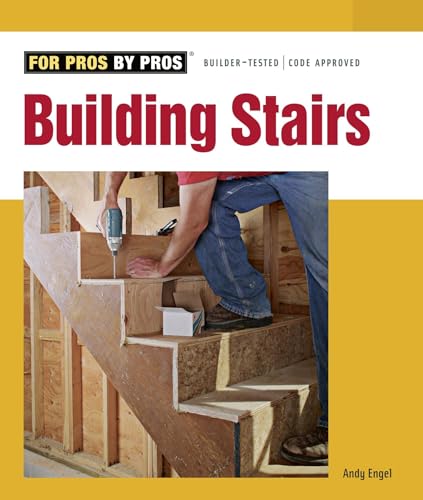 Building Stairs (For Pros by Pros)