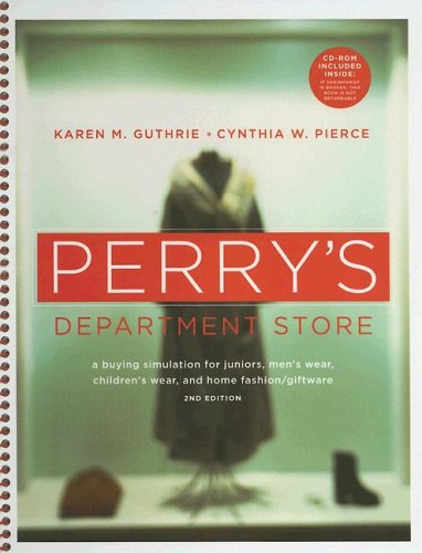 Perry's Department Store: A Buying Simulation for Juniors, Men's Wear, Children's Wear, and Home Fashion/Giftware