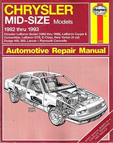 Chrysler Mid-Size Models 1982 Thru 1993: Front Wheel Drive
