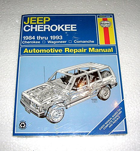 Jeep Cherokee 1984 Thru 1993 All Models: Cherokee Wagoneer Comanche Automotive Repair Manual (No 1553)