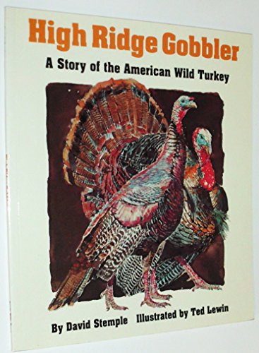 High Ridge Gobbler: A Story of the American Wild Turkey