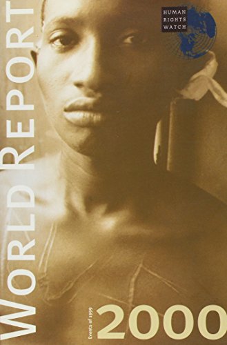 Human Rights Watch World Report 2000: Events of December 1998-November 1999