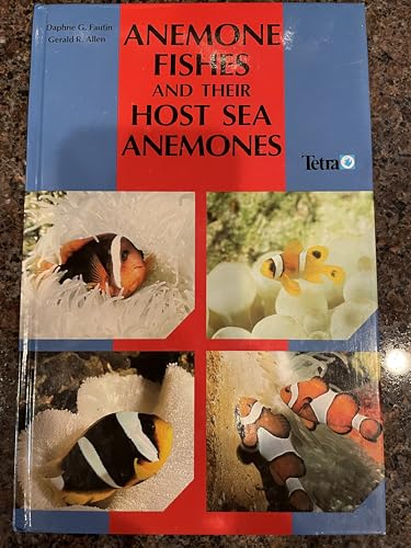 Anemone Fishes and Their Host Sea Anemones