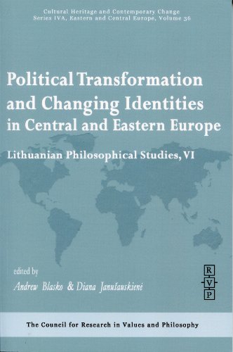 Political Transformation and Changing Identities in Central and Eastern Europe (Series IVA, Volume 36)