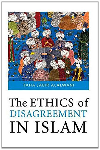 Ethics of Disagreement in Islam
