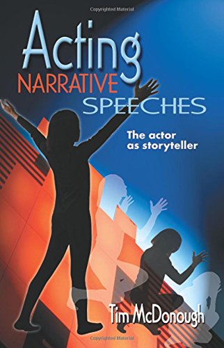 Acting Narrative Speeches: The Actor As Storyteller