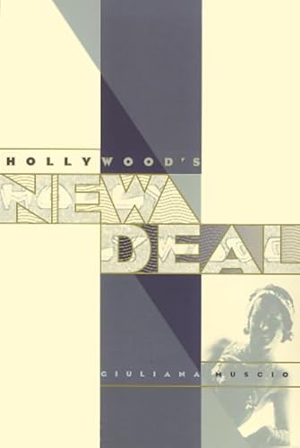 Hollywood's New Deal (Culture And The Moving Image)