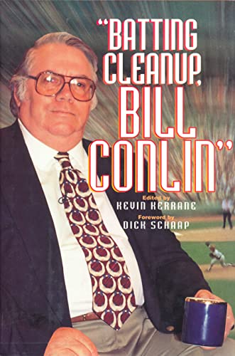 Batting Cleanup Bill Conlin (Baseball In America)