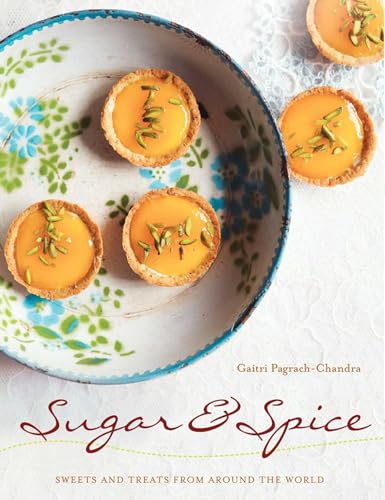 Sugar and Spice: Sweets and Treats from Around the World
