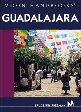 Guadalajara (Moon Handbooks)