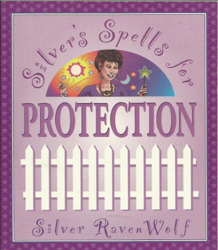Silver's Spells for Protection