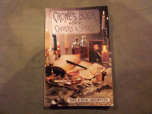 The Crone's Book of Charms and Spells