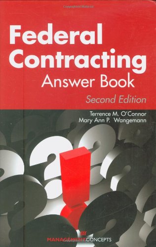 Federal Contracting Answer Book