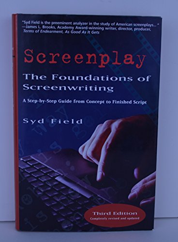 Screenplay: The Foundations of Screenwriting