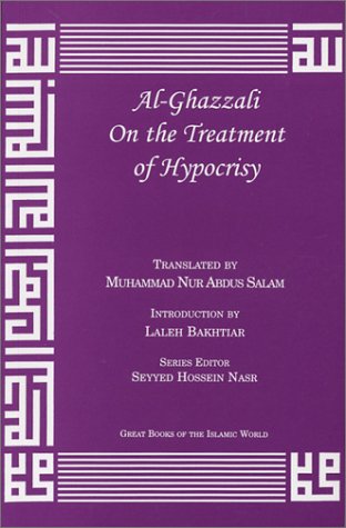 Al-ghazzali on the Treatment of Hypocrisy