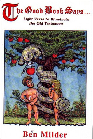 The Good Book Says...: Light Verse to Illuminate the Old Testament