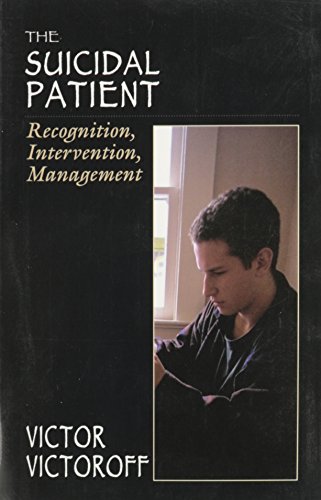 The Suicidal Patient: Recognition, Intervention, Management (The Master Work Series)