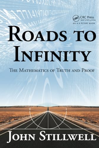 Roads to Infinity (AK Peters/CRC Recreational Mathematics Series)