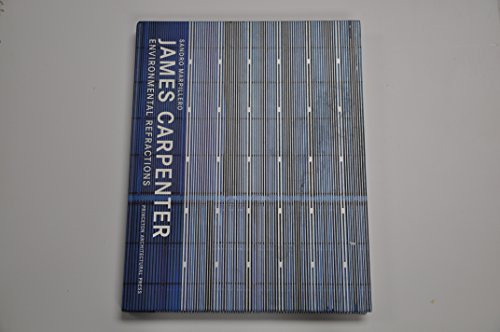 James Carpenter: Environmental Refractions