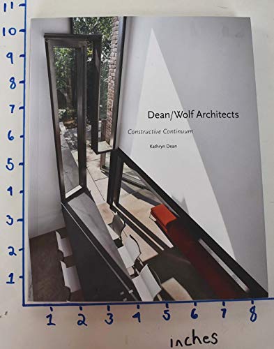 Dean/Wolf Architects: Constructive Continuum