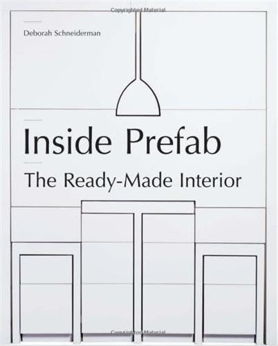 Inside Prefab: The Ready-made Interior
