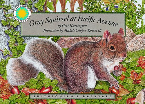 Gray Squirrel at Pacific Avenue/Mini Book (Smithsonian's Backyard)
