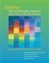 Applying the Occupational Therapy Practice Framework: Using the Cardinal Hill Occupational Participation Process in Client-Centered Care, 2nd Edition