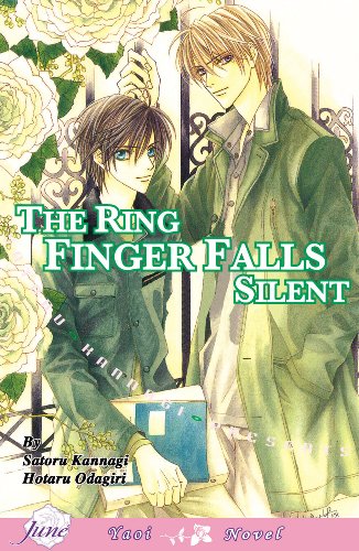 Only The Ring Finger Knows Volume 3: The Ring Finger Falls Silent (Yaoi Novel): v. 3 (ONLY THE RING FINGER KNOWS NOVEL)