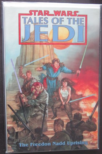 Star Wars: Tales of the Jedi: The Freedon Nadd Uprising