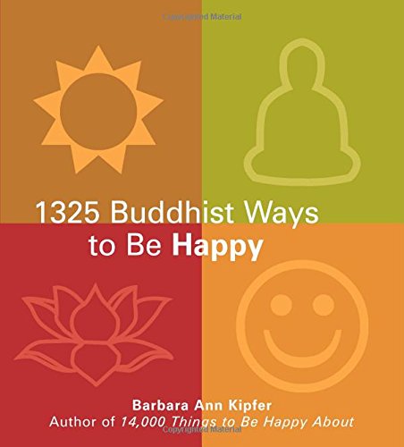 1325 Buddhist Ways to Be Happy
