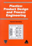 Plastics: Product Design and Process Engineering (Spe Books)