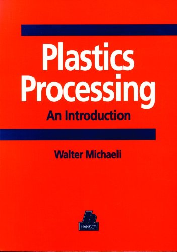 Plastics Processing: An Introduction