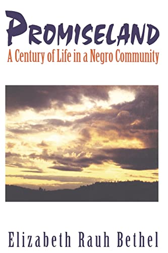 Promiseland: Century of Life in a Negro Community