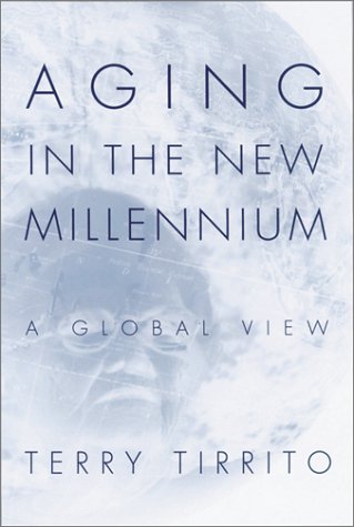 Aging in the New Millennium: A Global View