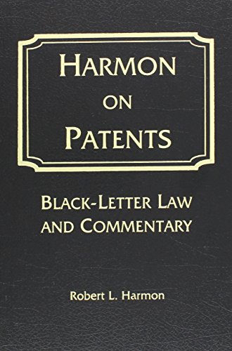 Harmon On Patents: Black-Letter Law and Commentary