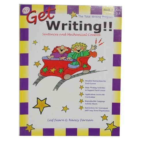 Get Writing!! Book 1: Sentences and Mechanical Control Grades 2-3
