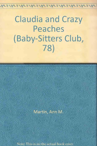 Claudia and Crazy Peaches