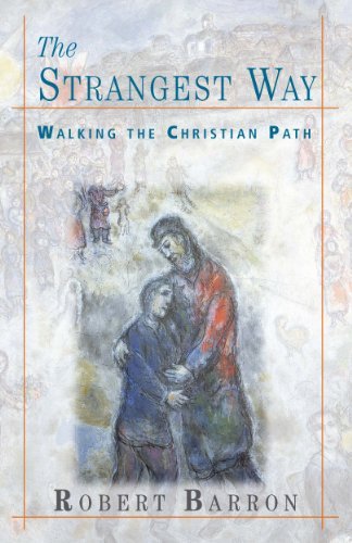 The Strangest Way: Walking the Christian Path