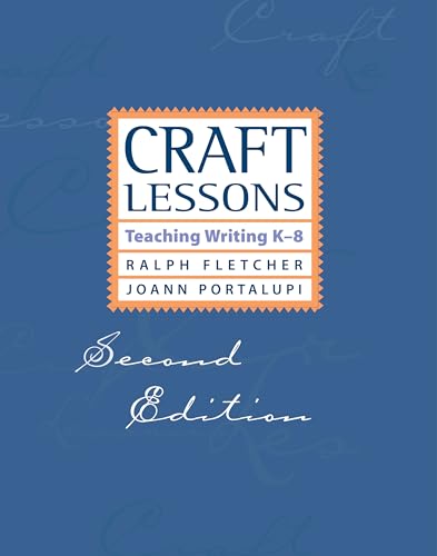 Craft Lessons: Teaching Writing K-8