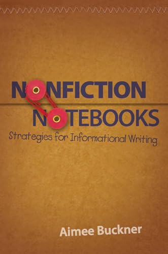 Nonfiction Notebooks: Strategies for Informational Writing