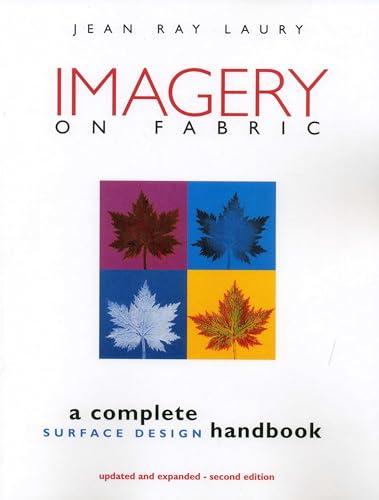 Imagery on Fabric: A Complete Surface Design Handbook