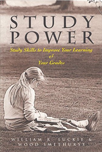 Study Power: Study Skills to Improve Your Learning and Your Grades