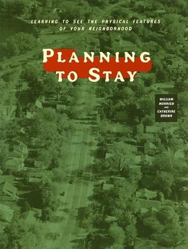 Planning to Stay: Learning to See the Physical Features of Your Neighborhood
