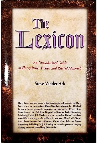 The Lexicon: An Unauthorized Guide to Harry Potter Fiction and Related Materials